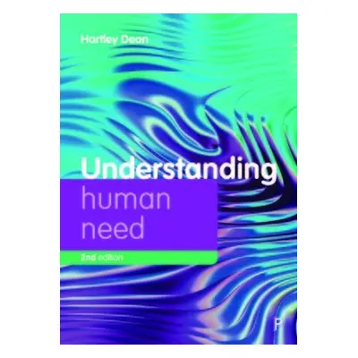 Understanding Human Need - Dean, Hartley