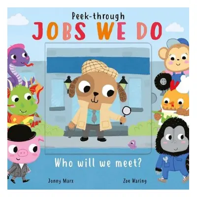 Jobs We Do - Waring, Zoe a Marx, Jonny