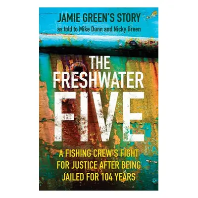 Freshwater Five - Green, Jamie