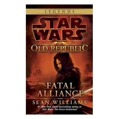 Fatal Alliance: Star Wars Legends (The Old Republic)