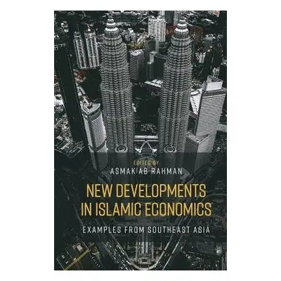 New Developments in Islamic Economics