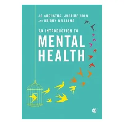 Introduction to Mental Health - Augustus, Jo a Bold, Justine a Williams, Briony