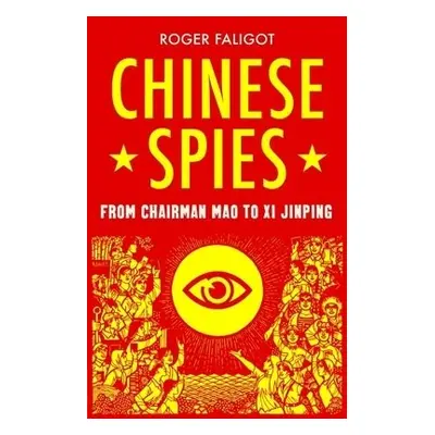 Chinese Spies - Faligot, Roger