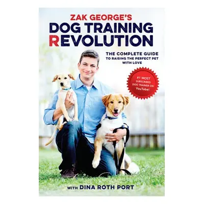 Zak George's Dog Training Revolution