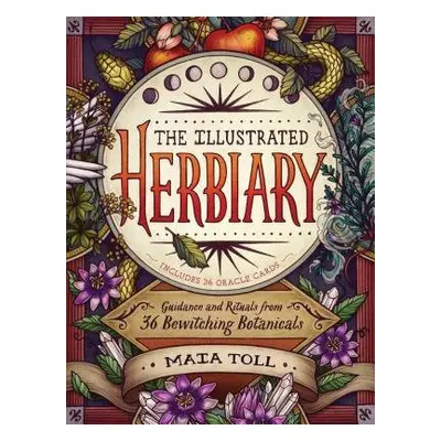 Illustrated Herbiary - Toll, Maia