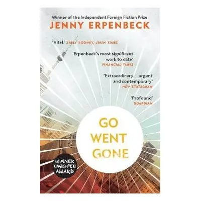 Go, Went, Gone - Erpenbeck, Jenny (Y)