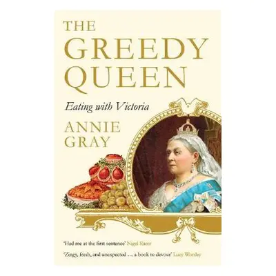 Greedy Queen - Gray, Annie