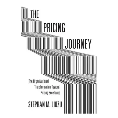 Pricing Journey - Liozu, Stephan M.