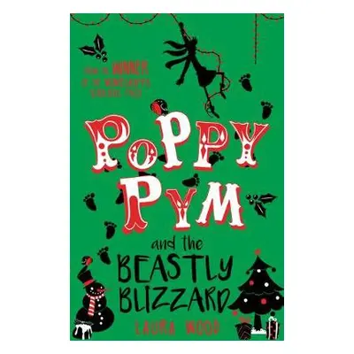 Poppy Pym and the Beastly Blizzard - Wood, Laura