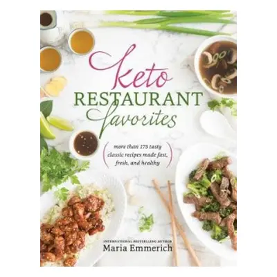 Keto Restaurant Favorites - Emmerich, Maria