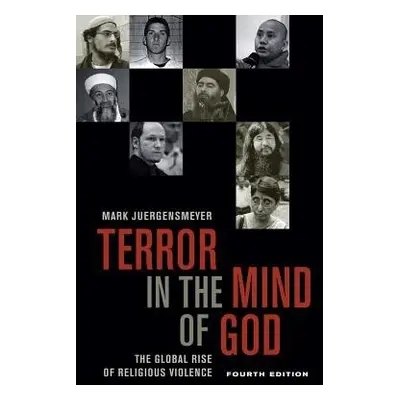 Terror in the Mind of God, Fourth Edition - Juergensmeyer, Mark