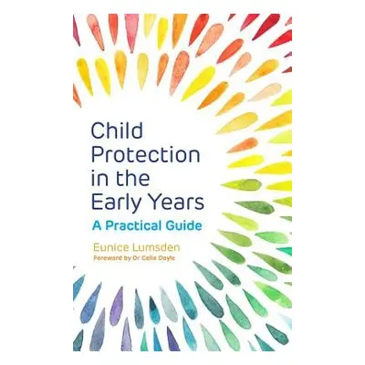 Child Protection in the Early Years - Lumsden, Eunice