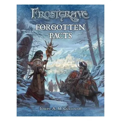 Frostgrave: Forgotten Pacts - McCullough, Joseph A. (Author)