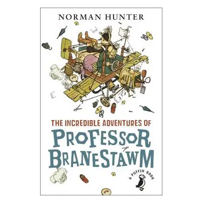 Incredible Adventures of Professor Branestawm - Hunter, Norman