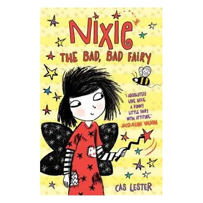 Nixie the Bad, Bad Fairy - Lester, Cas (, Oxford, UK)