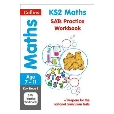 KS2 Maths SATs Practice Workbook - Collins KS2