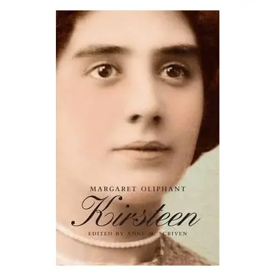 Kirsteen - Oliphant, Margaret