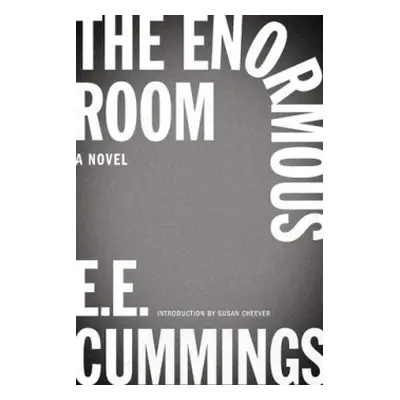 Enormous Room - Cummings, E. E.