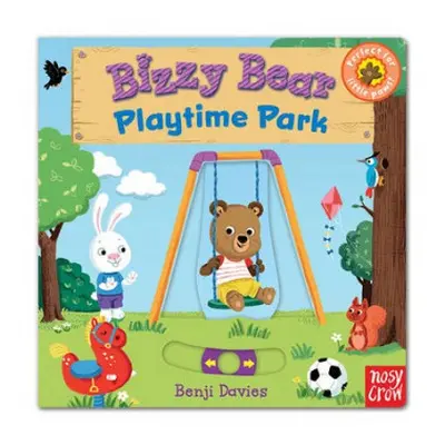 Bizzy Bear: Playtime Park - Nosy Crow Ltd