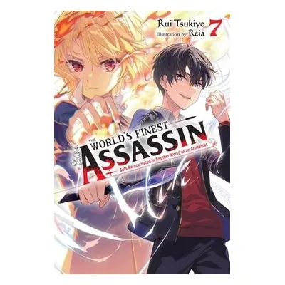 World's Finest Assassin Gets Reincarnated in Another World as an Aristocrat, Vol. 7 LN - Tsukiyo