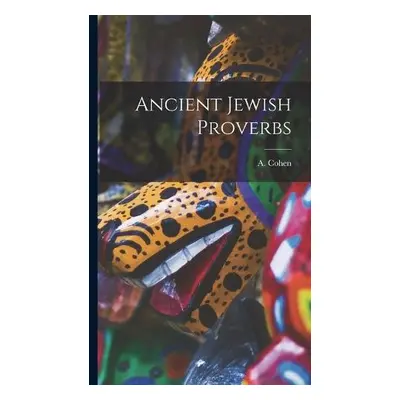 Ancient Jewish Proverbs