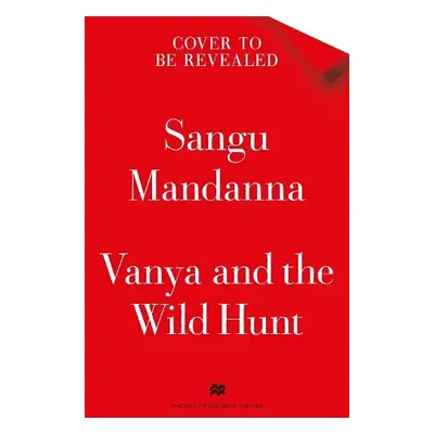 Vanya and the Wild Hunt - Mandanna, Sangu