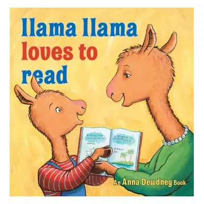 Llama Llama Loves to Read - Dewdney, Anna a Duncan, Reed