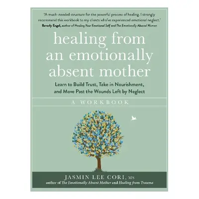 Healing From an Emotionally Absent Mother - Cori, Jasmin Lee