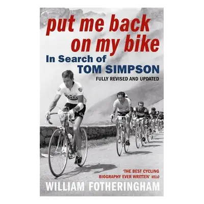 Put Me Back on My Bike - Fotheringham, William