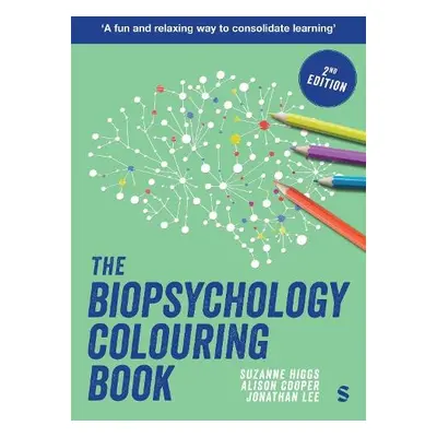 Biopsychology Colouring Book - Higgs, Suzanne a Cooper, Alison a Lee, Jonathan