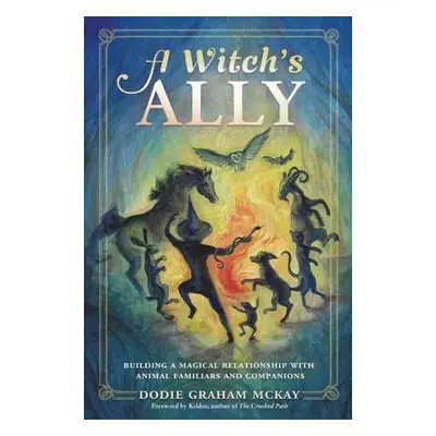 Witch's Ally - McKay, Dodie Graham