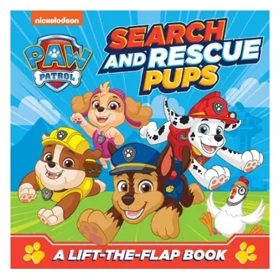 PAW Patrol Search and Rescue Pups: A lift-the-flap book - Paw Patrol