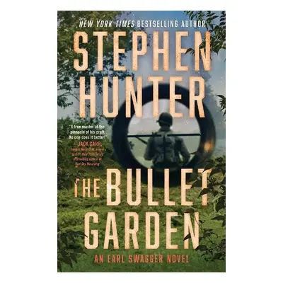 Bullet Garden - Hunter, Stephen