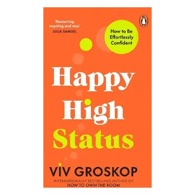 Happy High Status - Groskop, Viv