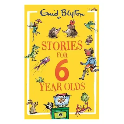 Stories for Six-Year-Olds - Blyton, Enid