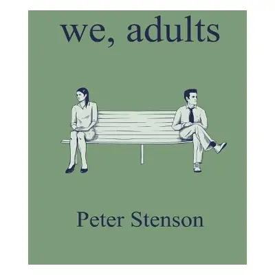 We, Adults - Stenson, Peter