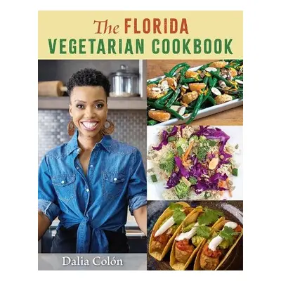 Florida Vegetarian Cookbook - Colon, Dalia