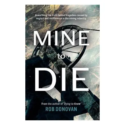 Mine to Die - Donovan, Rob