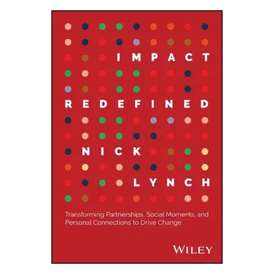 Impact Redefined - Lynch, Nick