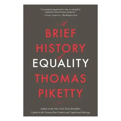 Brief History of Equality - Piketty, Thomas