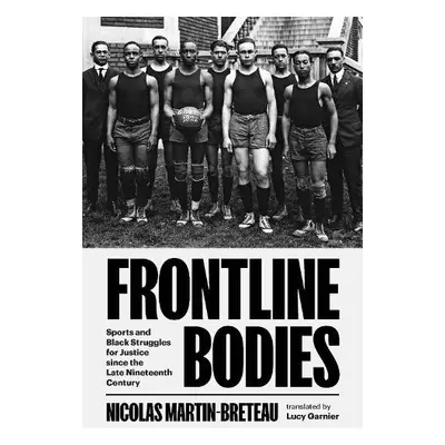 Frontline Bodies - Martin-Breteau, Nicolas (University of Lille)