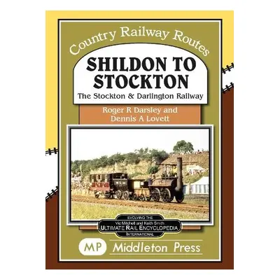 Shildon To Stockton. - Darsley, Roger