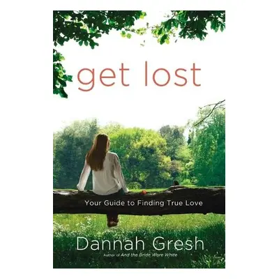 Get Lost - Gresh, Dannah