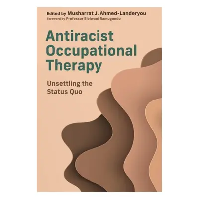 Antiracist Occupational Therapy - Various