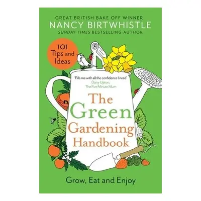 Green Gardening Handbook - Birtwhistle, Nancy