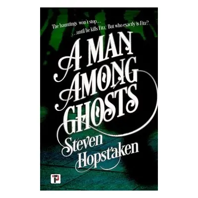 Man Among Ghosts - Hopstaken, Steven