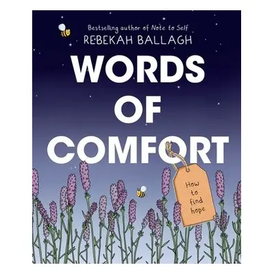 Words of Comfort - Ballagh, Rebekah