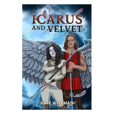 Icarus and Velvet - Wiseman, Kate