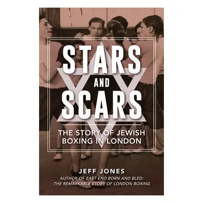 Stars and Scars - Jones, Jeff