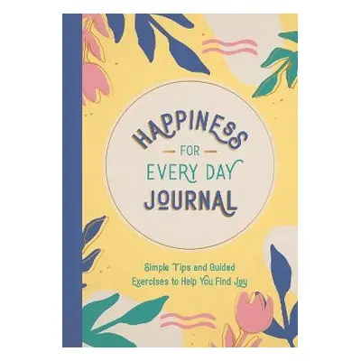 Happiness for Every Day Journal - Publishers, Summersdale